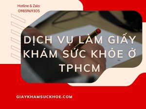 Dịch vụ làm giấy khám sức khỏe nhanh tại tp HCM