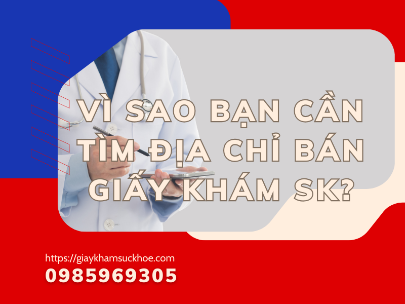 Địa chỉ bán giấy khám sk ở đâu uy tín nhất?