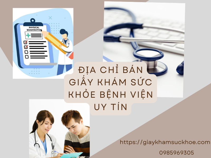 Địa chỉ ban giay kham suc khoe cua benh vien uy tín