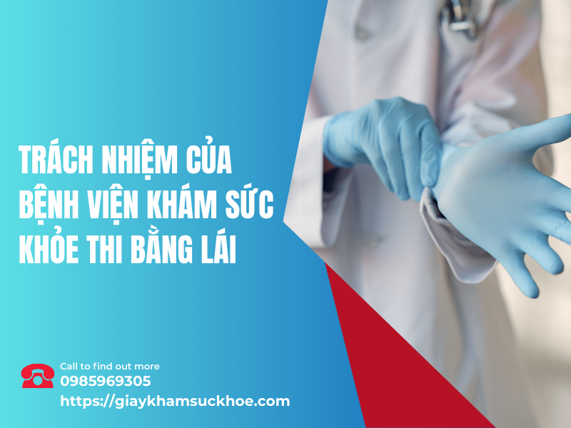 Bệnh viện khám sức khoẻ thi bằng lái và các quy định hiện hành