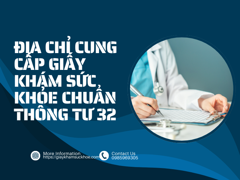 Địa chỉ cung cấp giấy khám sức khỏe chuẩn thông tư 32