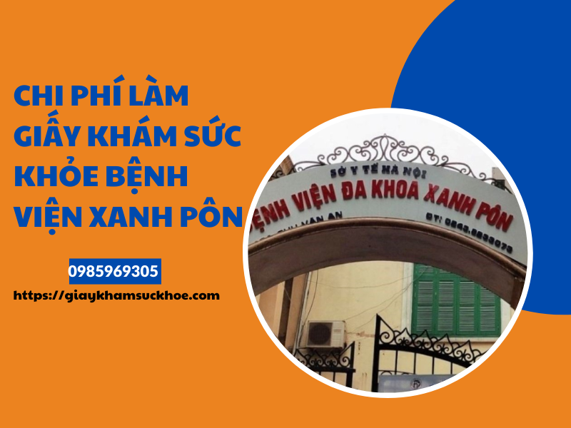 Chi phí làm giấy khám sức khỏe bệnh viện Xanh pôn