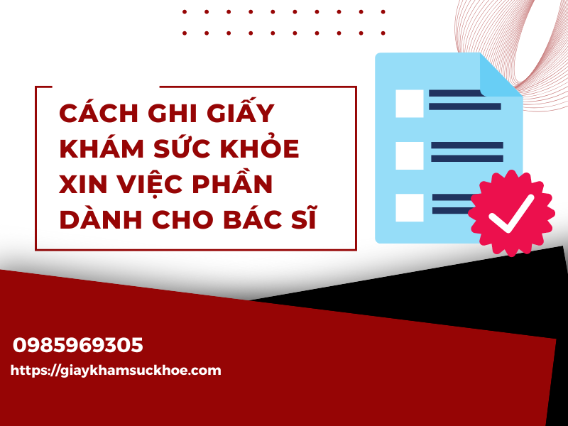 Hướng dẫn cách ghi giấy khám sức khỏe xin việc