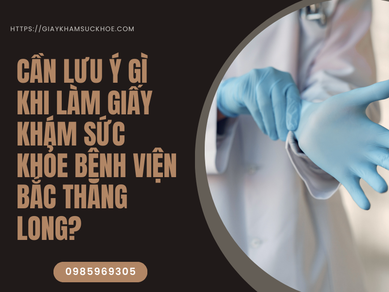 Hướng dẫn làm giấy khám sức khỏe bệnh viện Bắc Thăng Long