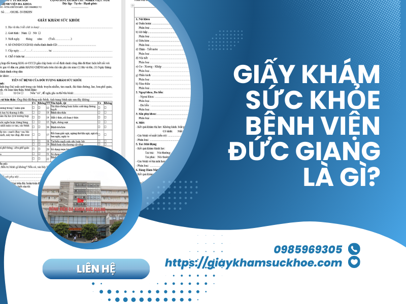 Tìm hiểu về giấy khám sức khỏe bệnh viện Đức Giang