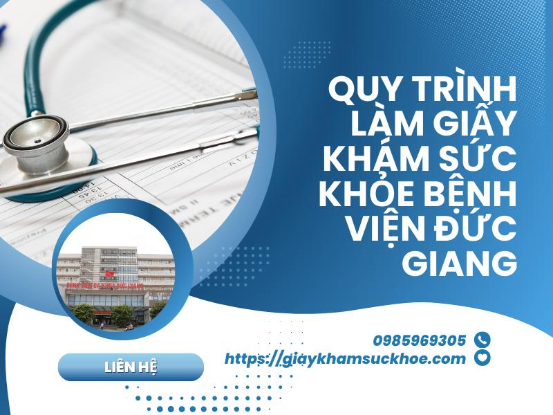 Tìm hiểu về giấy khám sức khỏe bệnh viện Đức Giang