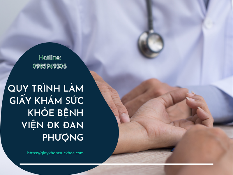 Giấy khám sức khỏe bệnh viện ĐK Đan Phượng – Hà Nội