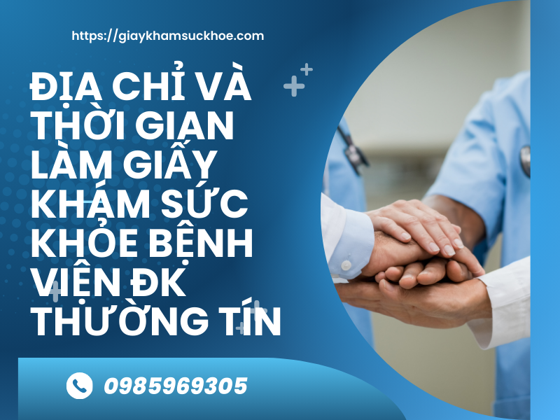 Hướng dẫn làm giấy khám sức khỏe bệnh viện ĐK Thường Tín