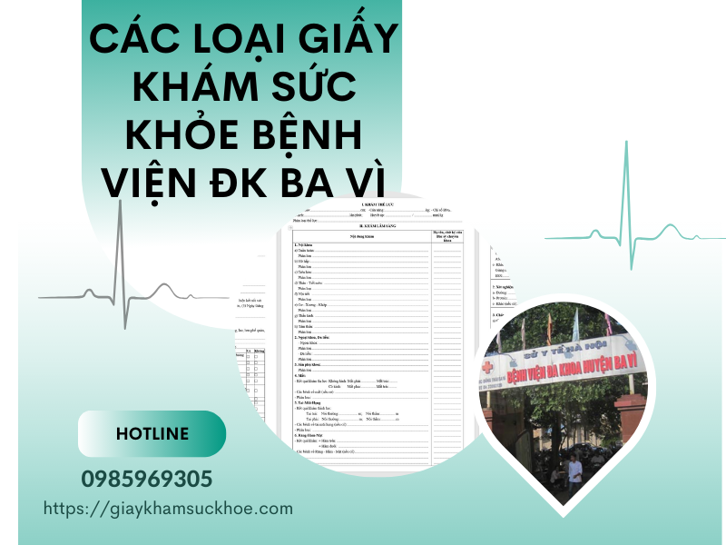 Tìm hiểu giấy khám sức khỏe bệnh viện ĐK Ba Vì