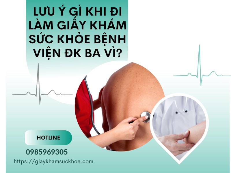Tìm hiểu giấy khám sức khỏe bệnh viện ĐK Ba Vì