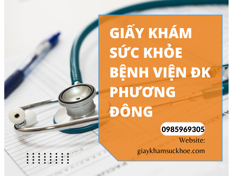 Giấy khám sức khỏe bệnh viện ĐK Phương Đông