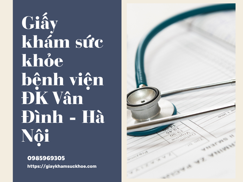 Giấy khám sức khỏe bệnh viện ĐK Vân Đình - Hà Nội