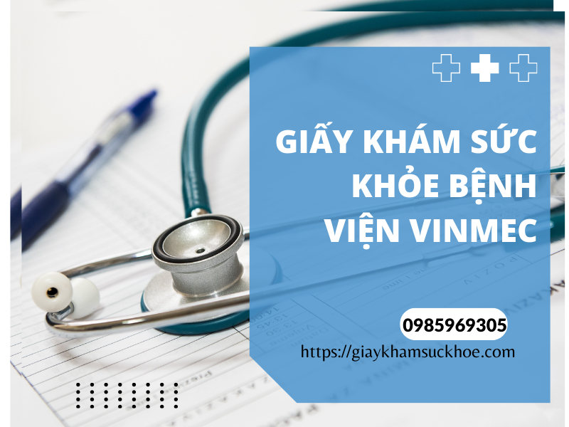 Giấy khám sức khỏe bệnh viện Vinmec