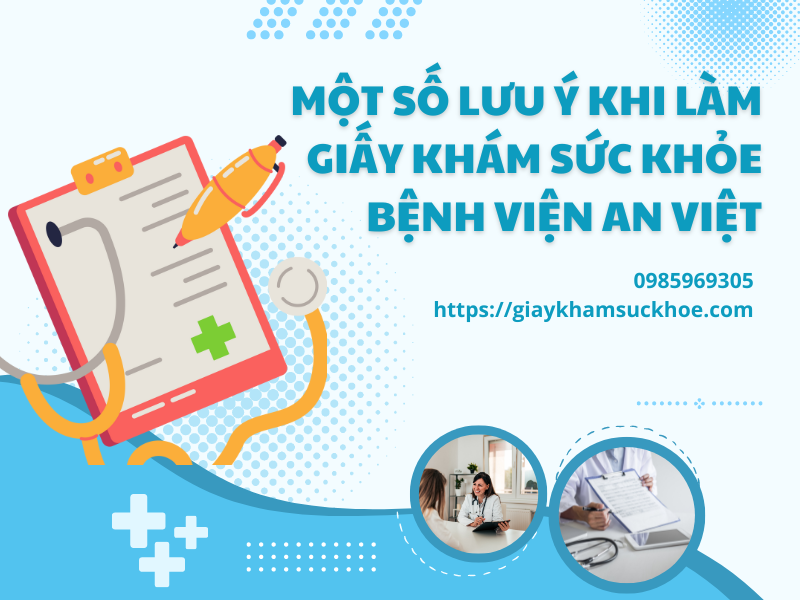 Giấy khám sức khỏe bệnh viện An Việt có ưu điểm gì?