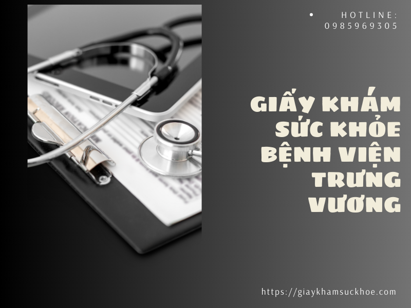 Giấy khám sức khỏe bệnh viện Trưng Vương - Thành phố HCM