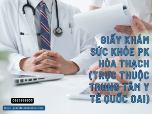 Giấy khám sức khỏe PK Hòa Thạch (trực thuộc Trung tâm Y tế Quốc Oai)