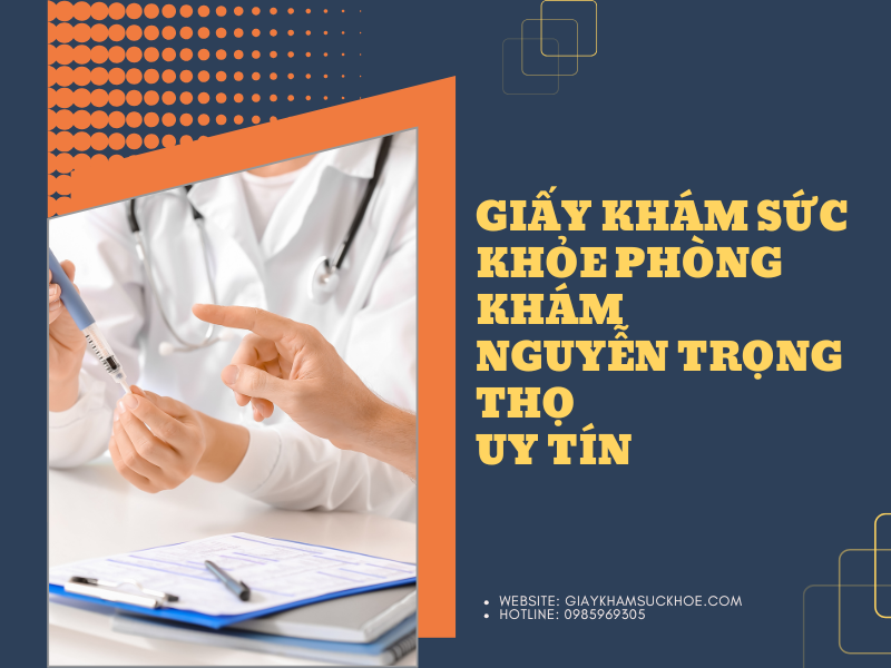 Giấy khám sức khỏe PK Nguyễn Trọng Thọ - Hoài Đức