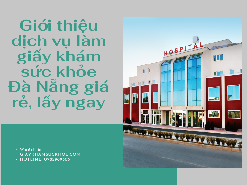 Làm giấy khám sức khỏe Đà Nẵng – giá rẻ, lấy ngay