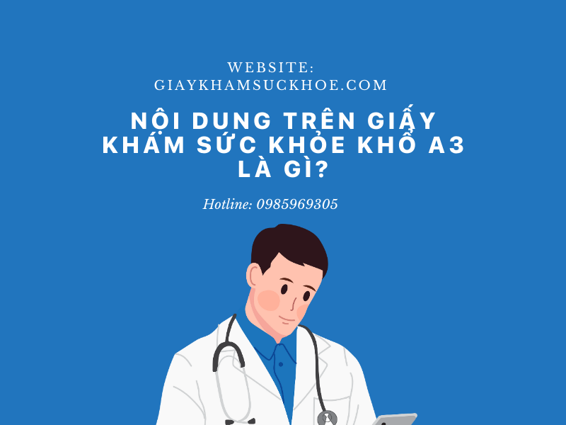 Giấy khám sức khỏe khổ A3 là gì? Tất tần tật thông tin liên quan