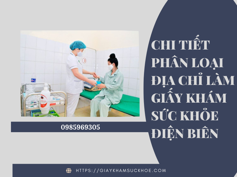 Danh sách địa chỉ làm giấy khám sức khỏe Điện Biên