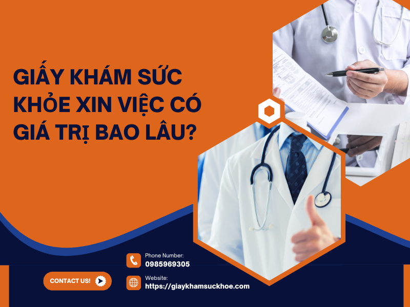 Giấy khám sức khỏe xin việc có giá trị bao lâu? Cập nhật mới nhất 2025