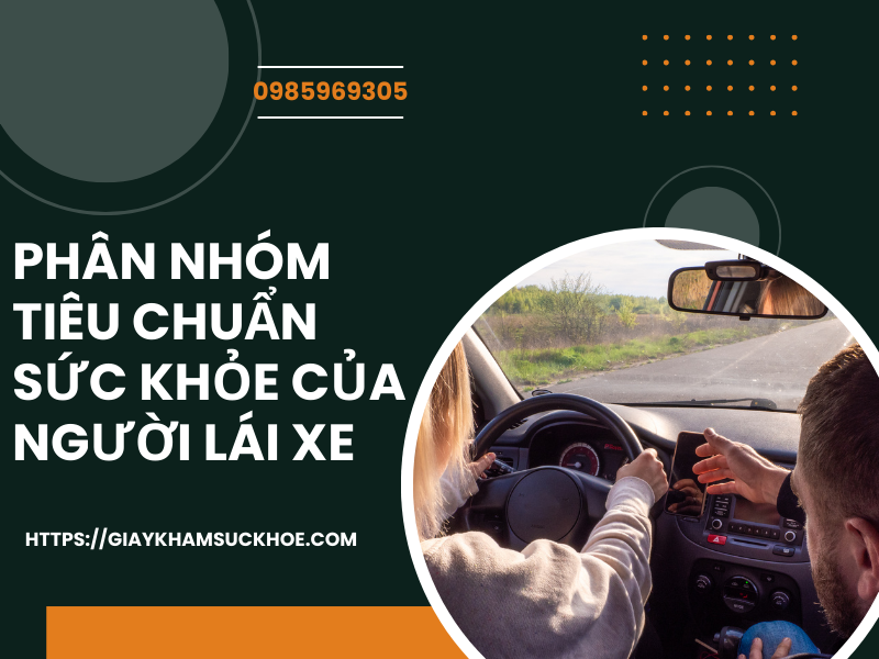 Tiêu chuẩn sức khỏe của người lái xe theo quy định mới nhất