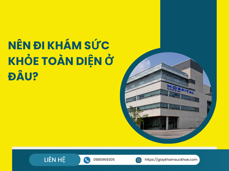 Chi phí khám sức khỏe tổng quát bao nhiêu và nên đi khám ở đâu?