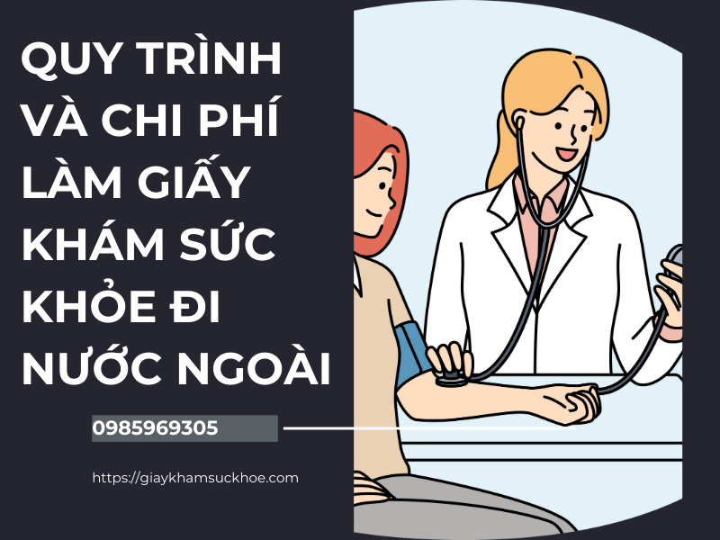 Khám sức khỏe đi nước ngoài ở đâu? Cập nhật địa điểm, chi phí và quy trình