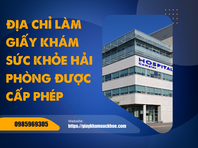 dia-chi-lam-giay-kham-suc-khoe-hai-phong-duoc-cap-phep