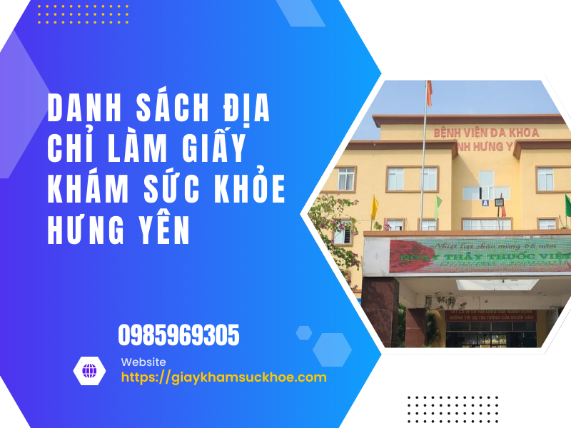Danh sách địa chỉ làm giấy khám sức khỏe Hưng Yên