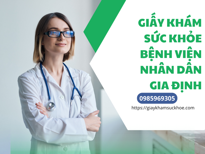 Giấy khám sức khỏe bệnh viện Nhân dân Gia Định