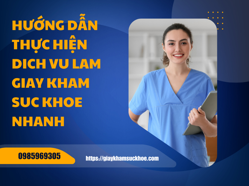 Hướng dẫn thực hiện dich vu lam giay kham suc khoe nhanh