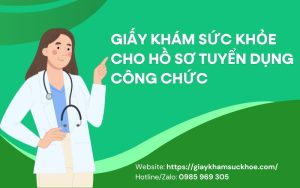 Giấy khám sức khỏe cho hồ sơ tuyển dụng công chức