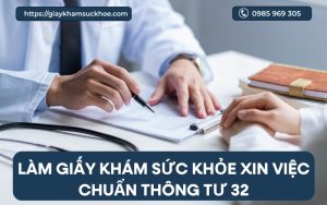Giấy khám sức khỏe xin việc theo thông tư 32