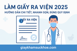 Làm giấy ra viện 2025