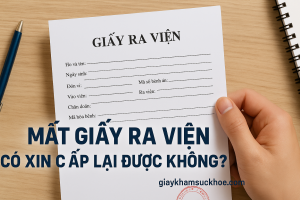 Mất giấy ra viện có xin cấp lại được không