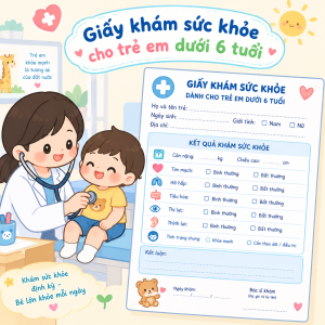 Giấy khám sức khỏe cho trẻ dưới 6 tuổi
